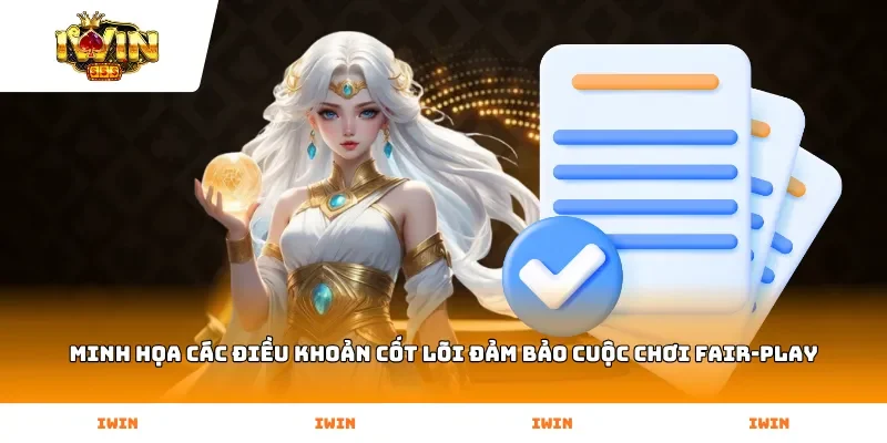 Minh họa các điều khoản cốt lõi đảm bảo cuộc chơi fair-play