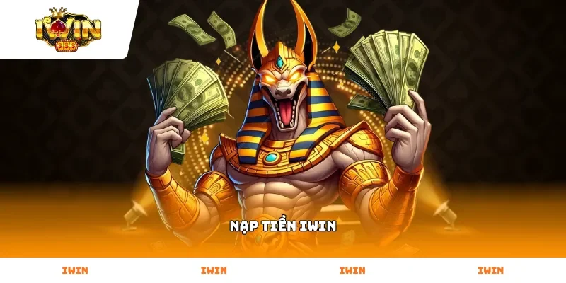 Nạp Tiền Iwin
